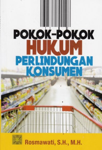 Pokok -Pokok Hukum Perlindungan Konsumen