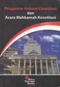 Pengantar Hukum Konstitusi Dan Acara Mahkamah Konstitusi