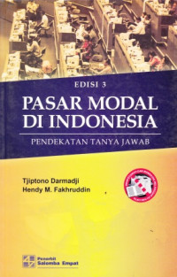 Pasar Modal Di Indonesia: Pendekatan Tanya Jawab Edisi 3