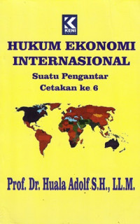 Hukum Ekonomi Internasional : Suatu Pengantar