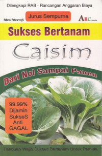 Jurus Sempurna Sukses Bertanam Caisim