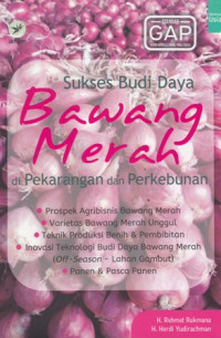 Sukses Budi Daya Bawang Merah Di Perkarangan Dan Perkebunan