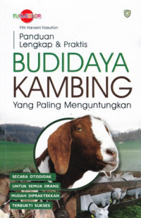 Panduan Lengkap Dan Praktis Budidaya Kambing Yang Paling Menguntungkan