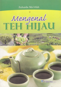 Mengenal Teh Hijau