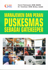 Manajemen dan Peran Puskesmas Sebagai Getekeeper