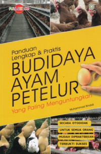 Panduan Lengkap dan Praktis Budidaya Ayam Petelur yang paling menguntungkan