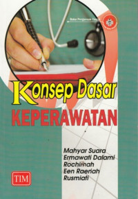 Konsep Dasar Keperawatan