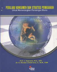 Perilaku Konsumen dan Strategi Pemasaran Untuk Memenangkan Persaingan Bisnis