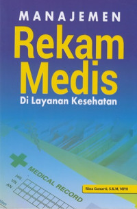 Manajemen Rekaman Medis di Layanan Kesehatan