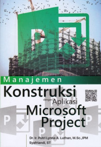 Manajemen Konstruksi dengan Aplikasi Microsoft Project