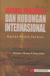 Michel Foucault Dan Hubungan Internasional: Kajian Kritis Terkini