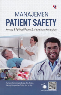 Manajemen Patient Safety: Konsep & Aplikasi Patient Safety dalam Kesehatan