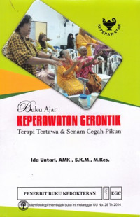 Buku Ajar Keperawatan Gerontik : Terapi Tertawa Dan Senam Cegah Pikun