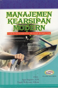 Manejemen Kearsipan Modern : Dari konvensional ke basis komputer