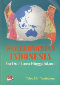 Perekonomian Indonesia: Era Orde Lama Hingga Jokowi