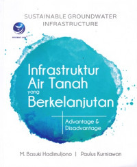 Infratruktur Air Tanah yang Berkelanjutan  : Advantage dan Disadvantage