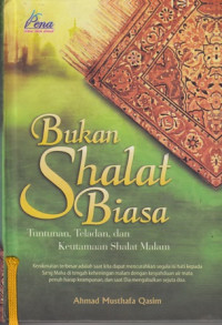 Bukan Sholat Biasa