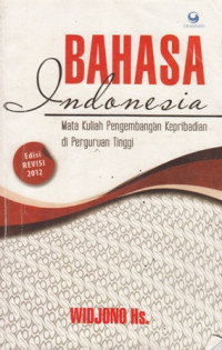 Bahasa Indonesia : Mata Kuliah Pengembang kepribadian di Perguruan Tinggi