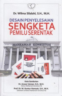 Desain Penyelesaian Sengketa Pemilu Serentak