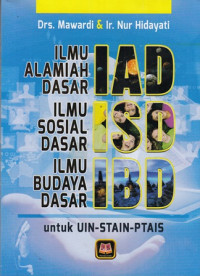 Ilmu Alamiah Dasar, Ilmu Sosial Dasar, Ilmu Budaya Dasar