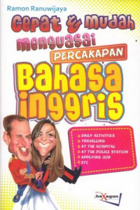 Cepat dan Mudah Menguasai Percakapan Bahasa Inggris