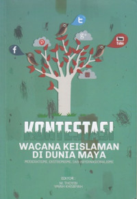 Kontestasi Wacana Keislaman di Dunia Maya: moderatisme, ekstremisme, dan hipernasionalisme