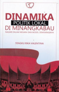 Dinamika Politik Lokal Di Minangkabau