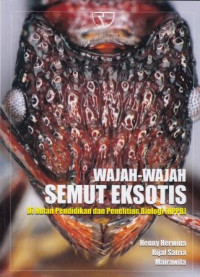 Wajah-Wajah Semut Eksotis