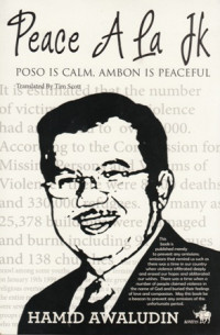 Peace A LA JK Poso Is Calm, Ambon Is Peaceful