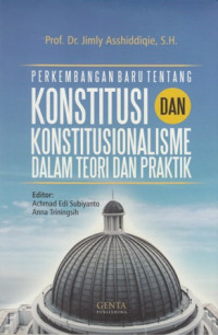 Perkembangan Baru  Tentang Konstitusi dan Konstitusionalisme Dalam Teori dan Praktik