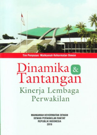 Dinamika & Tantangan Kinerja Lembaga Perwakilan