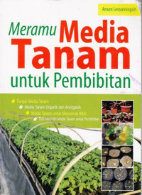 Meramu Media Tanaman Untuk Pembibitan