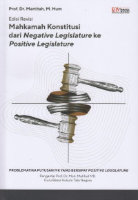 Mahkamah Konstitusi dari Negative Legislature ke Positive Legislative