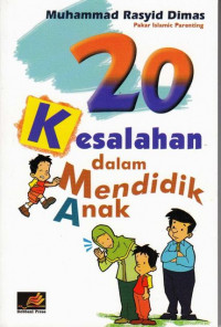 Dua Puluh Kesalahan dalam Mendidik Anak