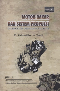 Motor Bakar Dan Sistem Propulsi : Dilengkapi Dengan Soal-Soal ( Jil. 1 )