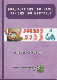 Buku ajar Gizi Ibu Hamil Dan Gizi Ibu Menyusui