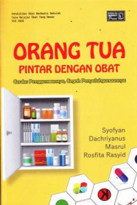 Orang Tua Pintar Dengan Obat