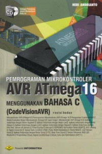 Pemprograman Mikrokontroler AVR ATmega16 Menggunakan Bahasa C (CodeVisisonAVR) Revisi Kedua