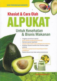 Khasiat Dan Cara Olah Alpukat Untuk Keseshatan Dan Bisnis Makanan