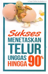 Sukses Mentaskan Telur Unggas Hingga 90 %