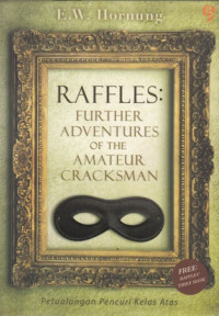 Raffles: Further Adventures Of The Amateur Cracksman