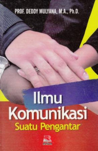 Ilmu Komunikasi: Suatu Pengantar