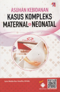 Asuhan Kebidanan Kasus Kompleks Maternal Dan Neonatal