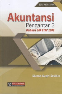 Akuntansi Pengantar 2 : Berbasis SAK ETAP 2009