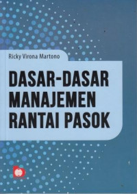 Dasar-Dasar Manajemen Rantai Pasok