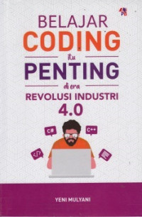 Belajar Coding Itu Penting Di Era Revolusi Industri 4.0