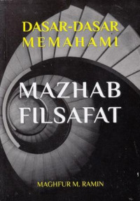 Dasar-Dasar Memahami Mazhab Filsafat