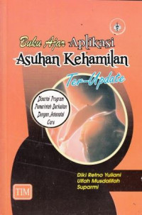 Buku Ajar Aplikasi Asuhan Kehamilan Ter-Update