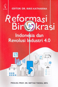 Reformasi Birokrasi Indonesia dan Revolusi Industri 4.0