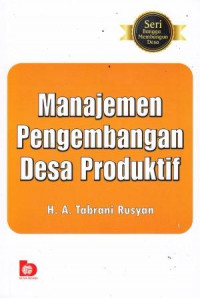 Manajemen Pengembangan Desa Produktif